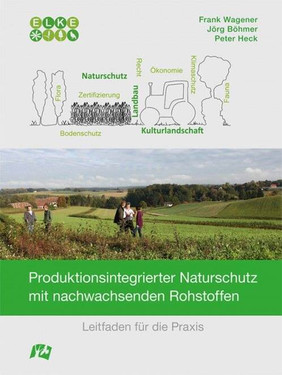 Titel Leitfaden 'Produktionsintegrierter Naturschutz mit nachwachsenden Rohstoffen'